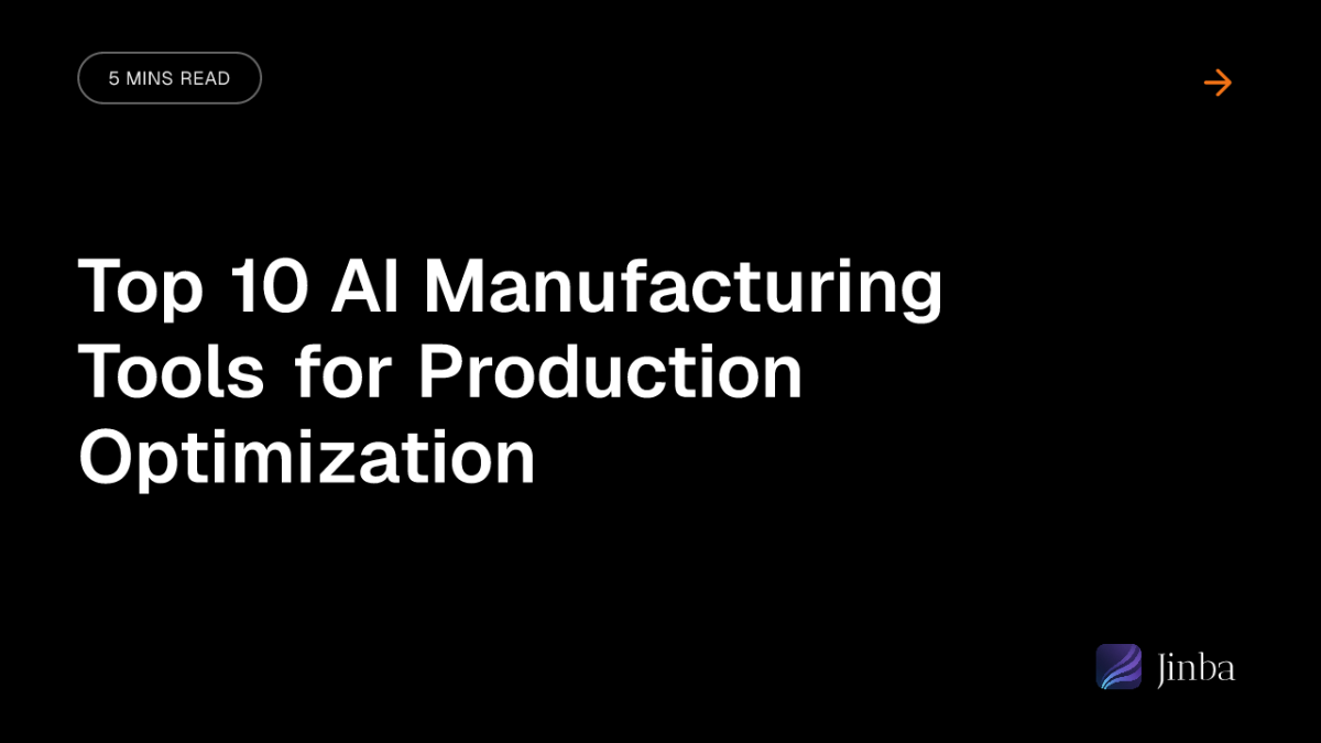Top 10 AI Manufacturing Tools for Production Optimization in 2026